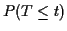 $\displaystyle P(T \le t)$