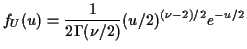 $\displaystyle f_U(u)= \frac{1}{2\Gamma(\nu/2)}(u/2)^{(\nu-2)/2} e^{-u/2}
$