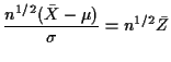 $\displaystyle \frac{n^{1/2}(\bar{X}-\mu)}{\sigma} = n^{1/2}\bar{Z}
$