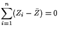 $\displaystyle \sum_{i=1}^n (Z_i-\bar{Z}) = 0
$
