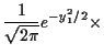 $\displaystyle \frac{1}{\sqrt{2\pi}} e^{-y_1^2/2} \times$