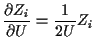 $\displaystyle \frac{\partial Z_i}{\partial U} = \frac{1}{2U} Z_i
$