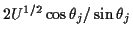 $ 2U^{1/2}\cos\theta_j/\sin\theta_j$