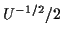 $ U^{-1/2}/2$