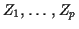 $ Z_1,\ldots,Z_p$