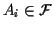 $\displaystyle A_i \in {\cal F}$