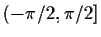 $(-\pi/2,\pi/2]$
