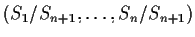 $(S_1 /S_{n+1}, \ldots ,S_n /S_{n+1})$