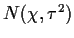 $N( \chi, \tau^2)$