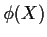 $\phi(X)$