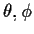 $\theta,\phi$