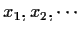 $x_1,x_2,\cdots$