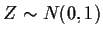 $Z \sim N(0,1)$
