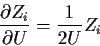 \begin{displaymath}\frac{\partial Z_i}{\partial U} = \frac{1}{2U} Z_i
\end{displaymath}