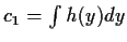 $c_1 = \int h(y) dy$