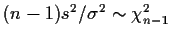 $(n-1)s^2/\sigma^2 \sim \chi^2_{n-1}$