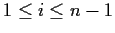 $1 \le i \le n-1$