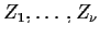 $Z_1,\ldots,Z_\nu$