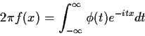 \begin{displaymath}2\pi f(x) = \int_{-\infty}^\infty \phi(t) e^{-itx} dt
\end{displaymath}