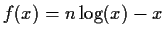 $f(x) = n\log(x) -x$