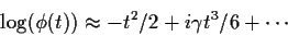 \begin{displaymath}\log(\phi(t)) \approx -t^2/2 +i\gamma t^3/6 + \cdots
\end{displaymath}