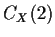 $\displaystyle C_X(2)$