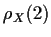 $\displaystyle \rho_X(2)$
