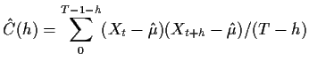 $\displaystyle \hat{C}(h) = \sum_0^{T-1-h}(X_t - \hat\mu)(X_{t+h}-\hat\mu)/(T-h)
$