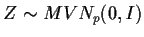 $ Z \sim MVN_p(0,I)$