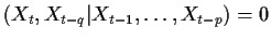$\displaystyle (X_t,X_{t-q}\vert X_{t-1}, \ldots,X_{t-p})=0
$