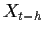 $ X_{t-h}$