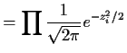 $\displaystyle = \prod \frac{1}{\sqrt{2\pi}} e^{-z_i^2/2}$