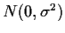 $ N(0,\sigma^2)$