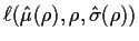 $ \ell(\hat\mu(\rho),\rho,\hat\sigma(\rho))$