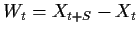 $\displaystyle W_t = X_{t+S} - X_t
$