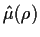 $ \hat\mu(\rho)$