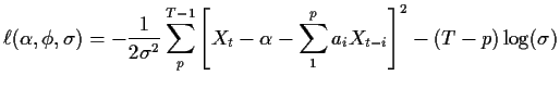 $\displaystyle \ell(\alpha,\phi,\sigma) = -\frac{1}{2\sigma^2}
\sum_p^{T-1} \left[ X_t-\alpha - \sum_1^p a_iX_{t-i}\right]^2
-(T-p)\log(\sigma)
$