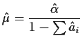 $\displaystyle \hat\mu = \frac{\hat\alpha}{1-\sum \hat{a}_i}$
