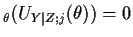 $\displaystyle _\theta(U_{Y\vert Z;j}(\theta)) = 0
$