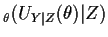 $\displaystyle _\theta(U_{Y\vert Z}(\theta)\vert Z)
$