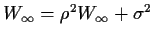 $ W_\infty = \rho^2W_\infty + \sigma^2
$