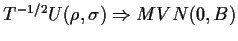$ T^{-1/2} U(\rho,\sigma) \Rightarrow MVN(0,B)$