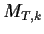 $ M_{T,k}$