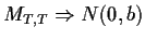 $\displaystyle M_{T,T} \Rightarrow N(0,b)
$