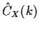 $ {\hat C}_X(k)$