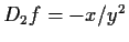 $ D_2f = -x/y^2$