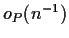 $ o_P(n^{-1})$