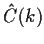$ \hat{C}(k)$