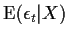 $\displaystyle {\rm E}(\epsilon_t\vert X)$