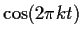 $\cos(2\pi k t)$
